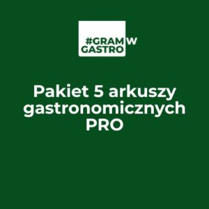 Pakiet 5 Arkuszy Gastronomicznych PRO